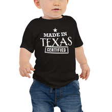 Load image into Gallery viewer, Infant wearing a black t-shirt with imprint made in texas certified from mytexasgift.com